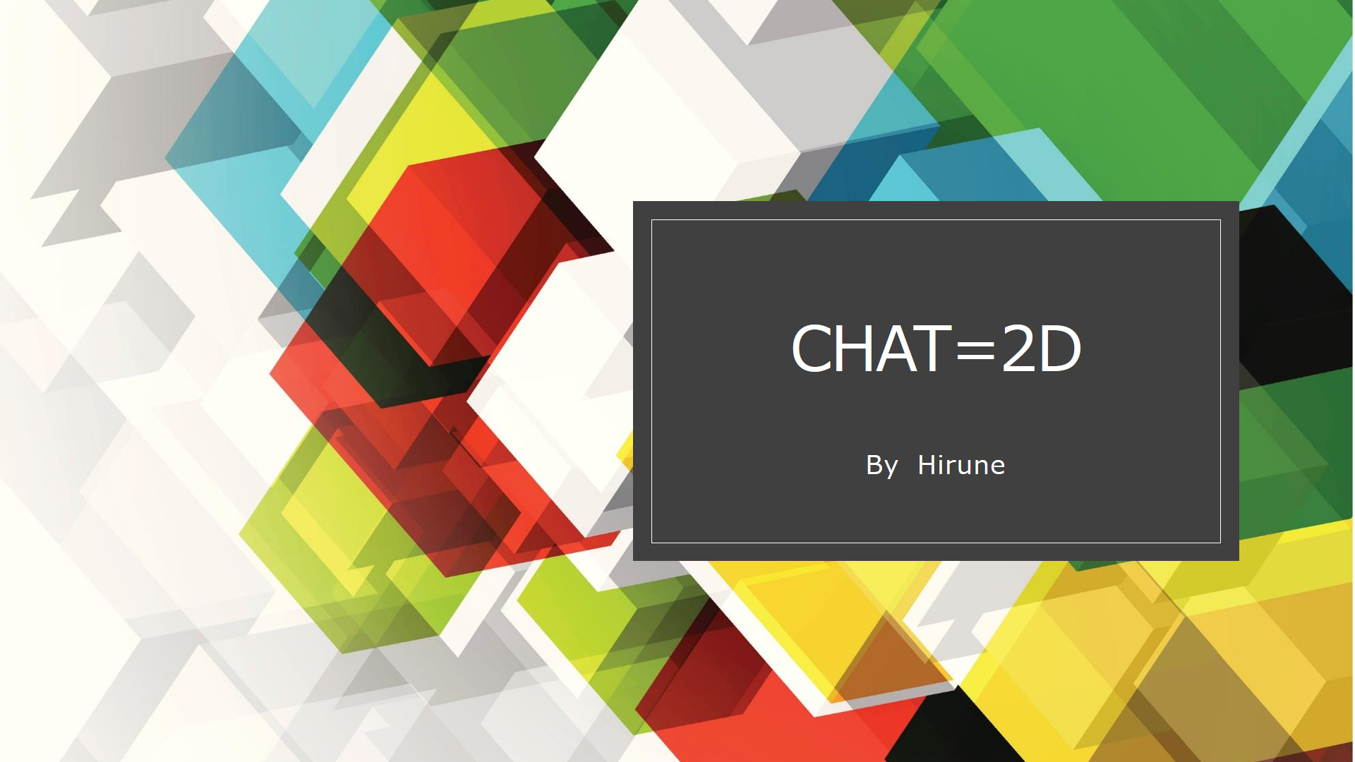 Chat=2D